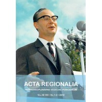 Acta Regionalia - interdisciplinárne vedecké periodikum III/IXX, 1 - 2, 2018