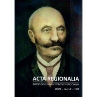 Acta Regionalia - interdisciplinárne vedecké periodikum II/XVIII, 1 - 2, 2017